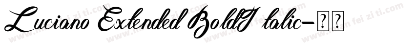 Luciano Extended BoldItalic字体转换